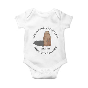 Groundhog Meteorology Baby Onesie Respect The Shadow Est 1887 Funny Woodchuck TS02 White Print Your Wear