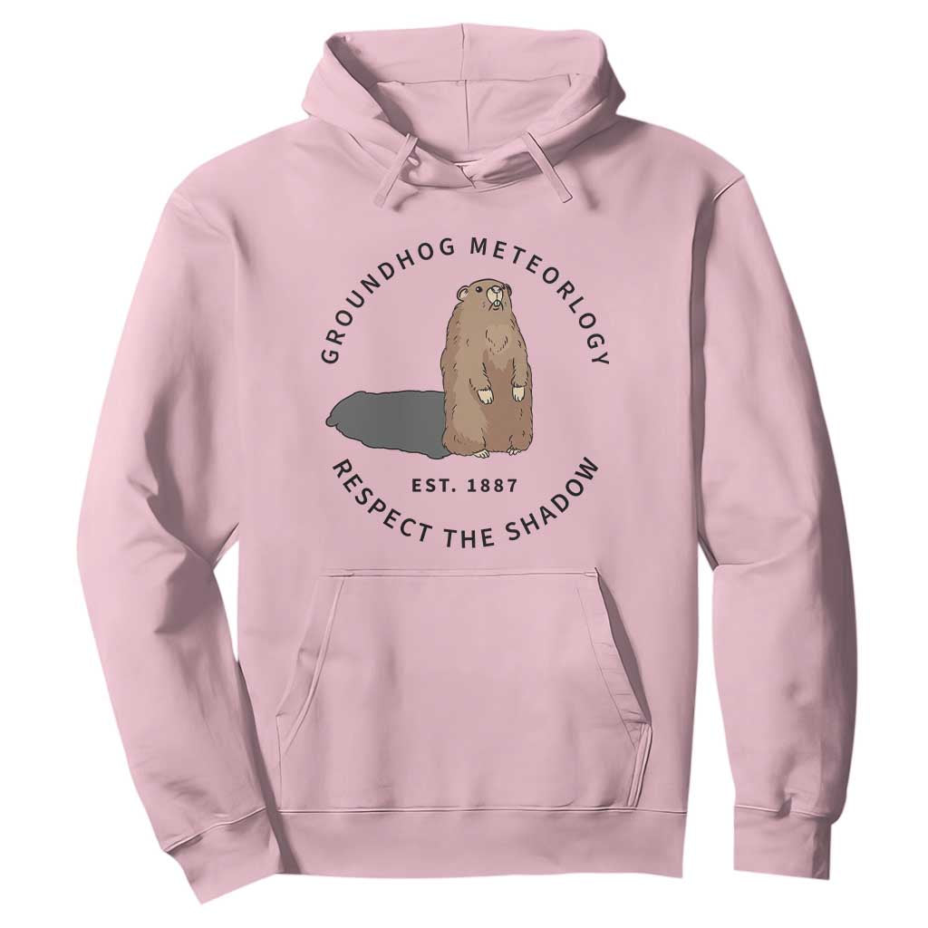 Groundhog Meteorology Hoodie Respect The Shadow Est 1887 Funny Woodchuck TS02 Light Pink Print Your Wear