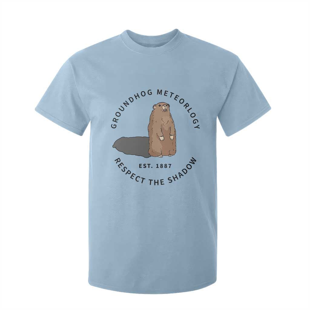 Groundhog Meteorology T Shirt For Kid Respect The Shadow Est 1887 Funny Woodchuck TS02 Light Blue Print Your Wear