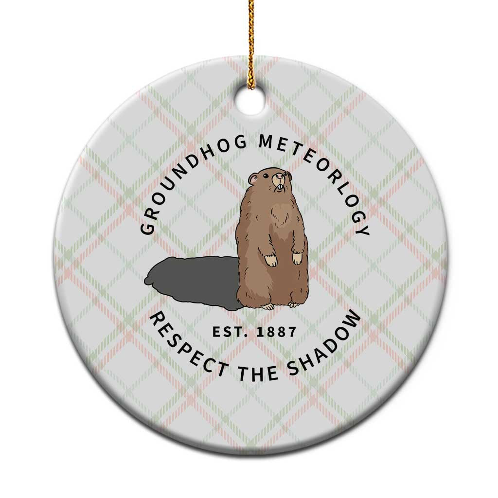Groundhog Meteorology Ceramic Ornament Respect The Shadow Est 1887 Funny Woodchuck TS02 1pc Christmas Plaid Print Your Wear