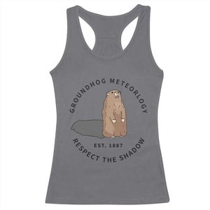 Groundhog Meteorology Racerback Tank Top Respect The Shadow Est 1887 Funny Woodchuck TS02 Charcoal Print Your Wear