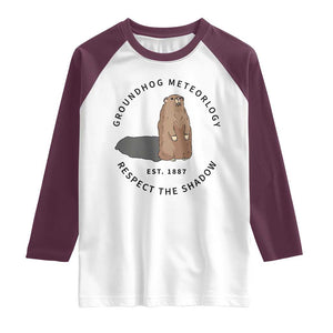 Groundhog Meteorology Raglan Shirt Respect The Shadow Est 1887 Funny Woodchuck TS02 White Maroon Print Your Wear