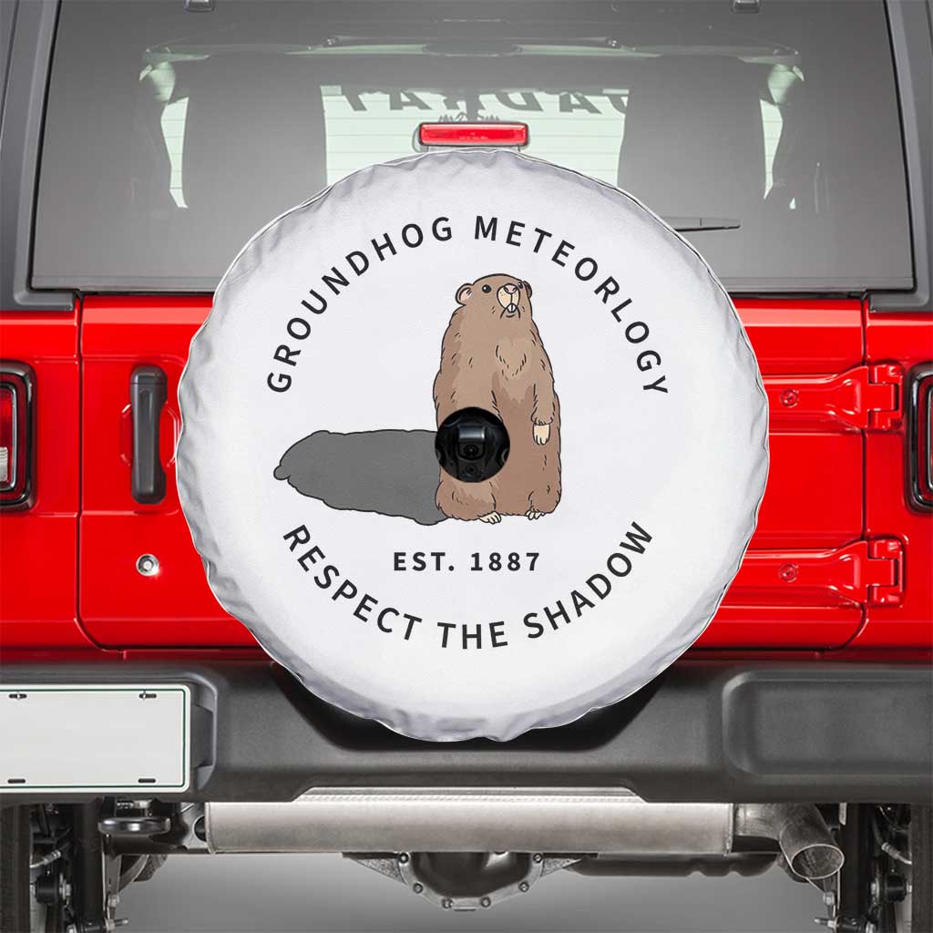 Groundhog Meteorology Spare Tire Cover Respect The Shadow Est 1887 Funny Woodchuck TS02 White Print Your Wear