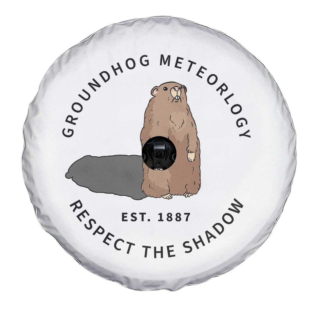 Groundhog Meteorology Spare Tire Cover Respect The Shadow Est 1887 Funny Woodchuck TS02 Print Your Wear