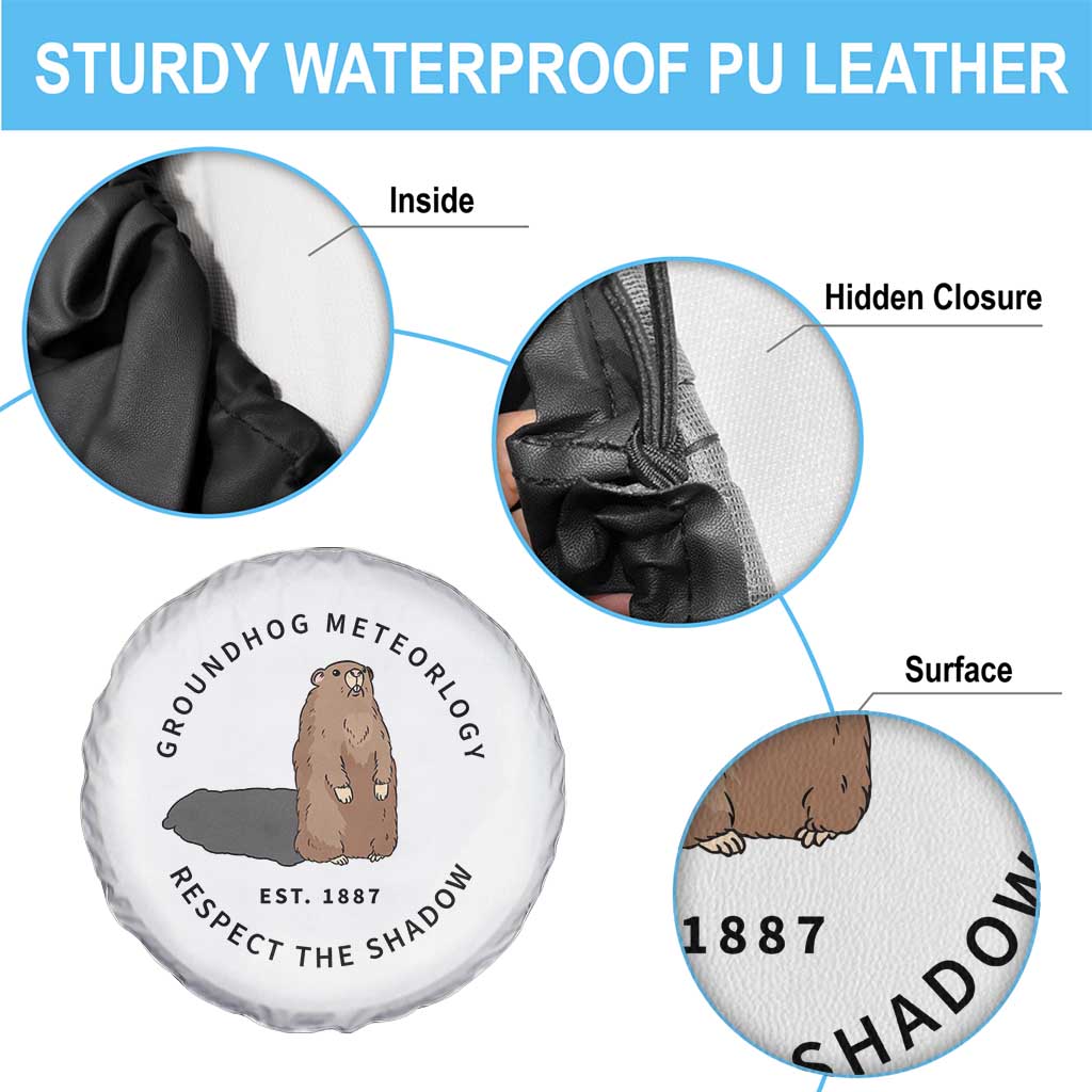 Groundhog Meteorology Spare Tire Cover Respect The Shadow Est 1887 Funny Woodchuck TS02 Print Your Wear