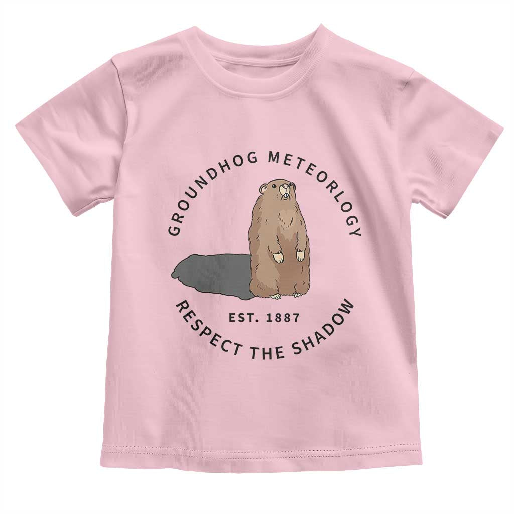 Groundhog Meteorology Toddler T Shirt Respect The Shadow Est 1887 Funny Woodchuck TS02 Light Pink Print Your Wear