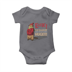 Groundhog Shadow Baby Onesie Eeek The Shadow Makes My Butt Look Huge TS02 Charcoal Print Your Wear