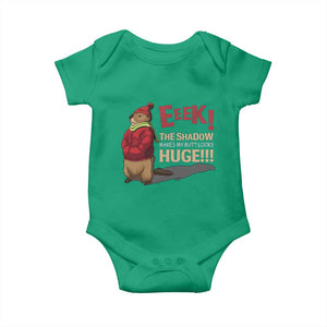 Groundhog Shadow Baby Onesie Eeek The Shadow Makes My Butt Look Huge TS02 Irish Green Print Your Wear