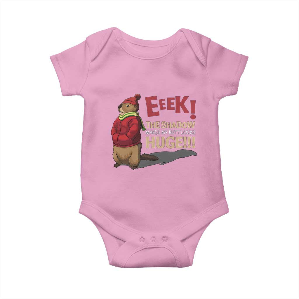 Groundhog Shadow Baby Onesie Eeek The Shadow Makes My Butt Look Huge TS02 Light Pink Print Your Wear