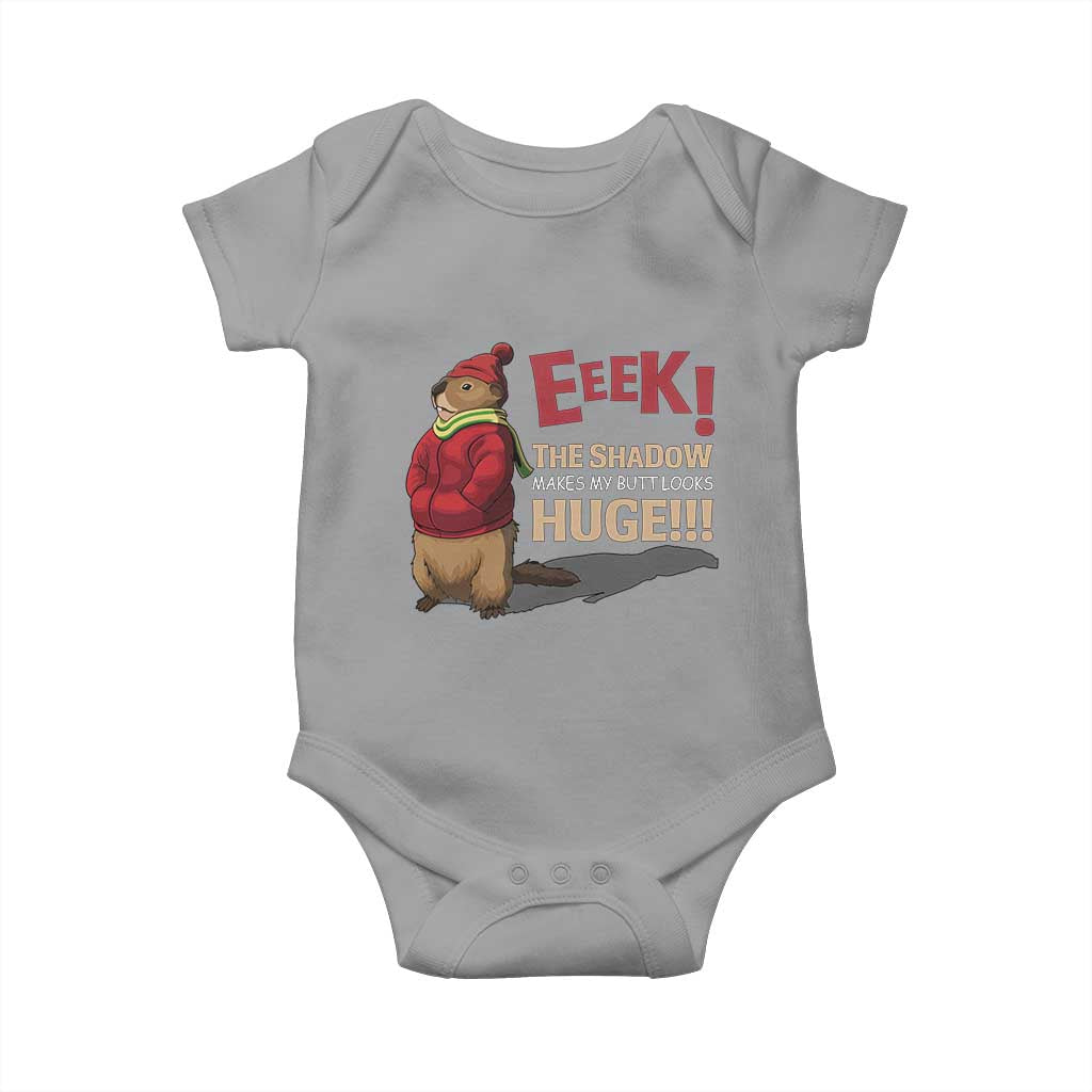 Groundhog Shadow Baby Onesie Eeek The Shadow Makes My Butt Look Huge TS02 Sport Gray Print Your Wear