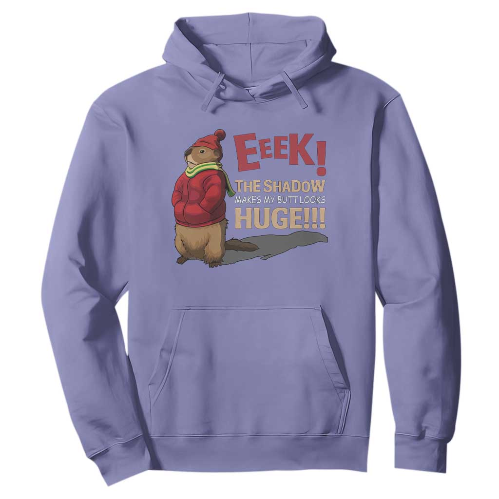 Groundhog Shadow Hoodie Eeek The Shadow Makes My Butt Look Huge TS02 Violet Print Your Wear