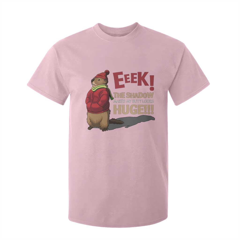 Groundhog Shadow T Shirt For Kid Eeek The Shadow Makes My Butt Look Huge TS02 Light Pink Print Your Wear