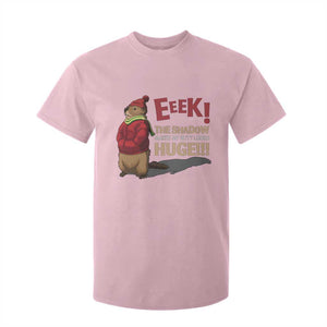 Groundhog Shadow T Shirt For Kid Eeek The Shadow Makes My Butt Look Huge TS02 Light Pink Print Your Wear