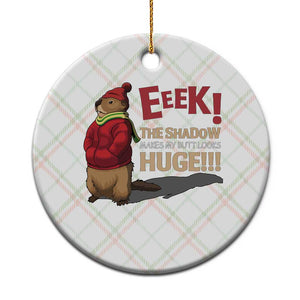 Groundhog Shadow Ceramic Ornament Eeek The Shadow Makes My Butt Look Huge TS02 1pc Christmas Plaid Print Your Wear