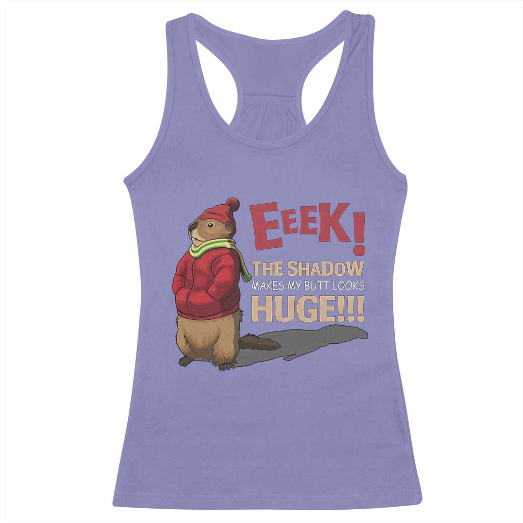 Groundhog Shadow Racerback Tank Top Eeek The Shadow Makes My Butt Look Huge TS02 Violet Print Your Wear