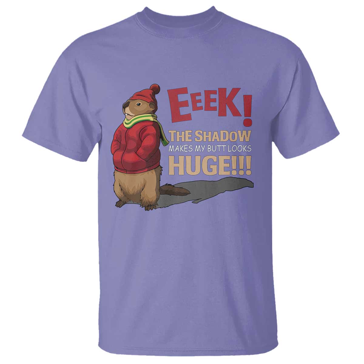 Groundhog Shadow T Shirt Eeek The Shadow Makes My Butt Look Huge TS02 Violet Print Your Wear