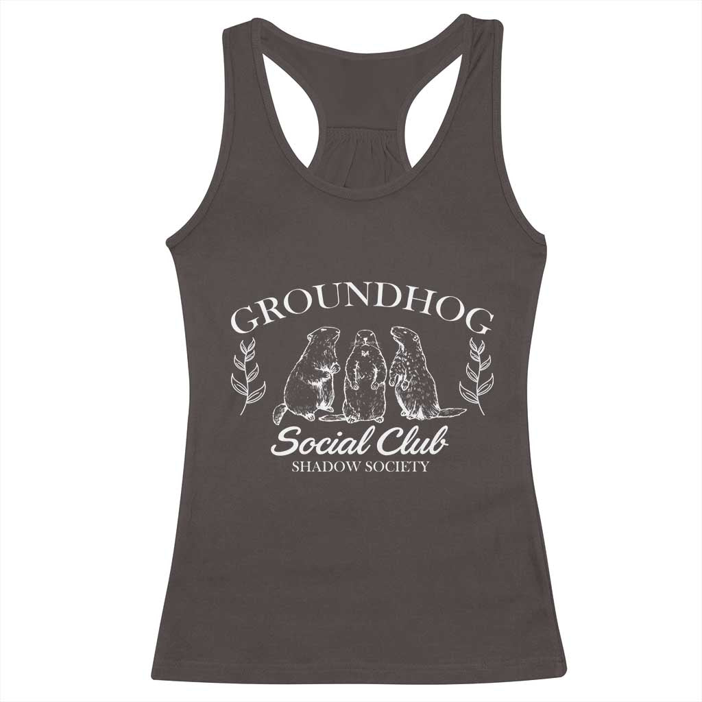 Groundhog Social Club Racerback Tank Top Shadow Society Funny Woodchuck TS02 Dark Chocolate Print Your Wear