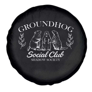 Groundhog Social Club Spare Tire Cover Shadow Society Funny Woodchuck TS02 Print Your Wear