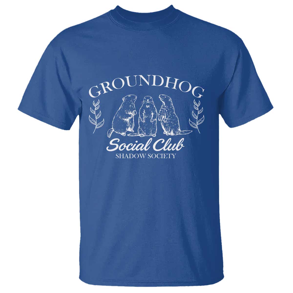 Groundhog Social Club T Shirt Shadow Society Funny Woodchuck TS02 Royal Blue Print Your Wear