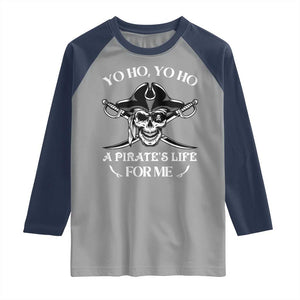 Funny Pirate Skull Raglan Shirt Yo Ho Life For Me Buccaneer Freebooter TS02 Sport Gray Navy Print Your Wear