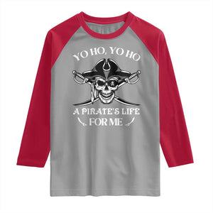 Funny Pirate Skull Raglan Shirt Yo Ho Life For Me Buccaneer Freebooter TS02 Sport Gray Red Print Your Wear
