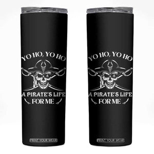 Funny Pirate Skull Skinny Tumbler Yo Ho Life For Me Buccaneer Freebooter TS02 Black Print Your Wear