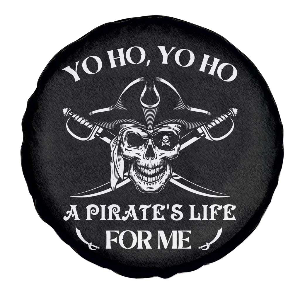 Funny Pirate Skull Spare Tire Cover Yo Ho Life For Me Buccaneer Freebooter TS02 Print Your Wear