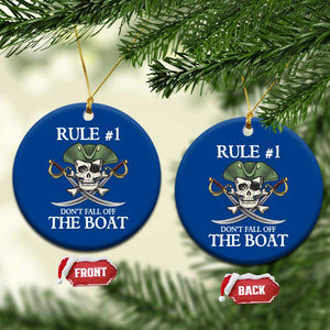 Funny Pirate Ceramic Ornament Rule #1 Don't Fall Off The Boat Cruise Party Gift - Print Your Wear