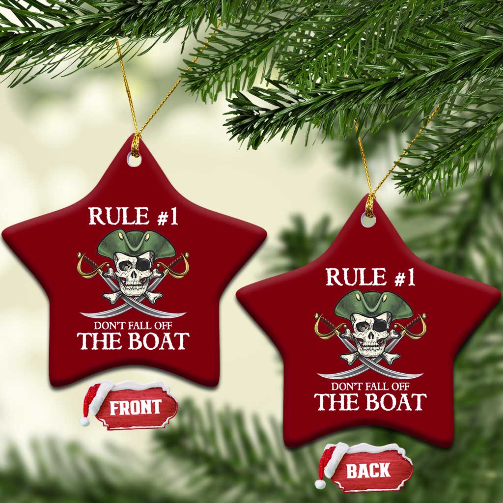 Funny Pirate Ceramic Ornament Rule #1 Don't Fall Off The Boat Cruise Party Gift - Print Your Wear