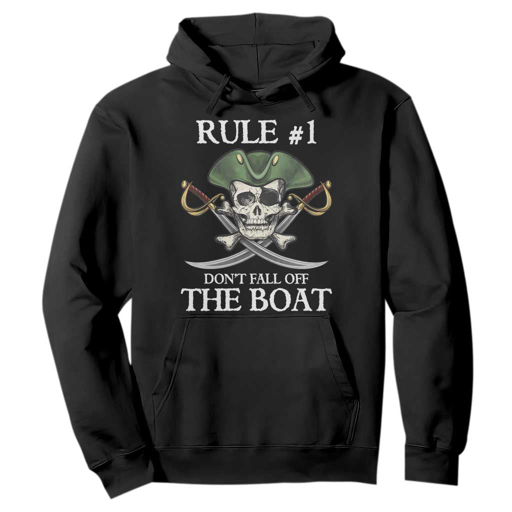 Funny Pirate Hoodie Rule #1 Don't Fall Off The Boat Cruise Party Gift - PrintYourWear Size: S Color: Black