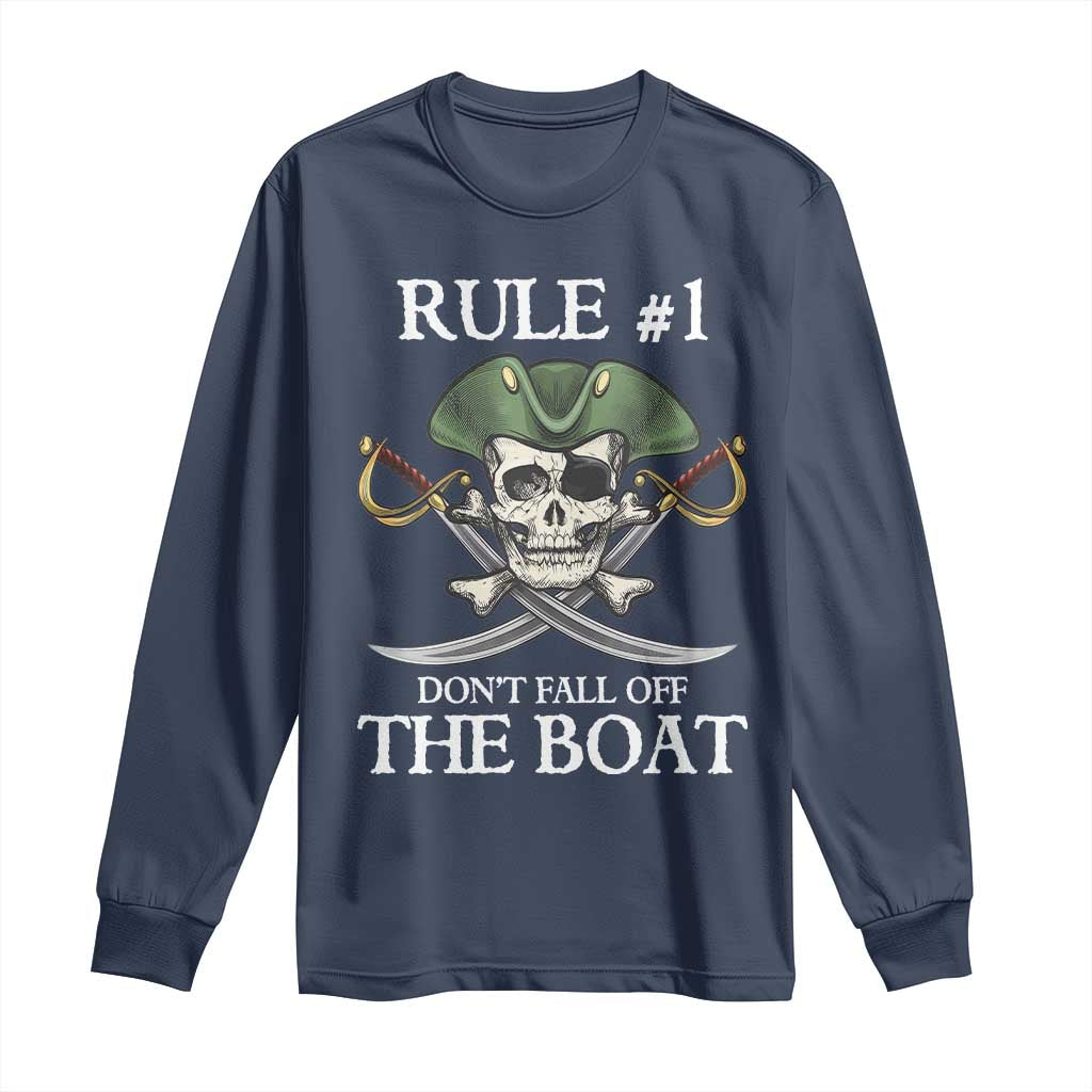Funny Pirate Long Sleeve Shirt Rule #1 Don't Fall Off The Boat Cruise Party Gift - PrintYourWear Size: S Color: Navy