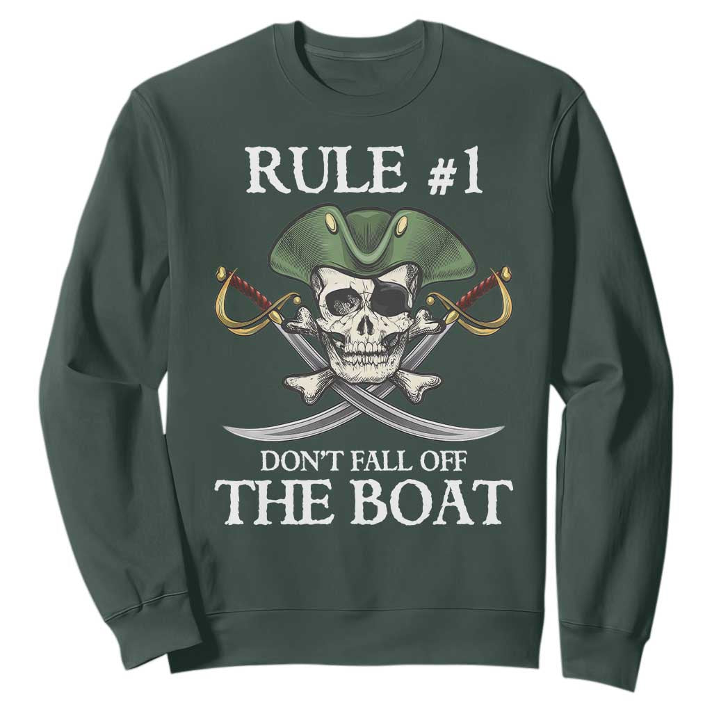 Funny Pirate Sweatshirt Rule #1 Don't Fall Off The Boat Cruise Party Gift - PrintYourWear Size: S Color: Dark Forest Green