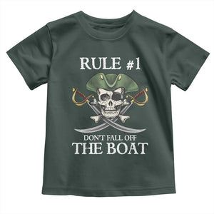 Funny Pirate Toddler T Shirt Rule #1 Don't Fall Off The Boat Cruise Party Gift - PrintYourWear Size: 2T Color: Dark Forest Green