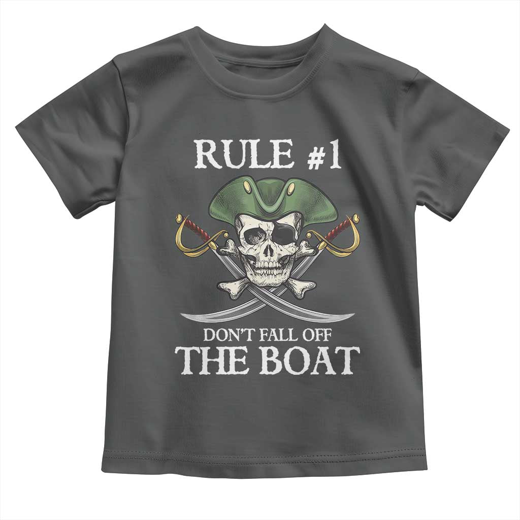 Funny Pirate Toddler T Shirt Rule #1 Don't Fall Off The Boat Cruise Party Gift - PrintYourWear Size: 2T Color: Dark Heather
