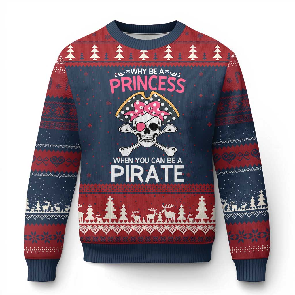 Funny Pirate Girl Ugly Christmas Sweater Why Be A Princess When You Can Be A Pirate TS02 Navy Red Print Your Wear