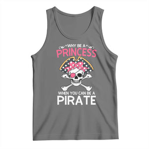 Funny Pirate Girl Tank Top Why Be A Princess When You Can Be A Pirate TS02 Black Heather Print Your Wear
