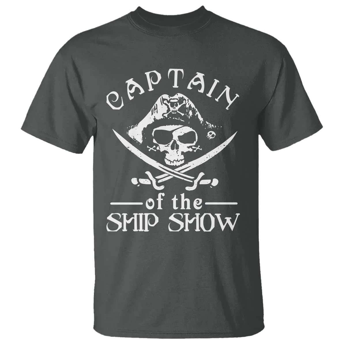 Funny Pirate T Shirt Captain Ship Show Boater Boating Captain TS02 Dark Heather Print Your Wear
