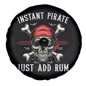 Funny Pirate Skull Spare Tire Cover Instant Pirate Just Add Rum Funny Jolly Roger Crossbones TS02 Print Your Wear