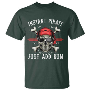 Funny Pirate Skull T Shirt Instant Pirate Just Add Rum Funny Jolly Roger Crossbones TS02 Dark Forest Green Print Your Wear