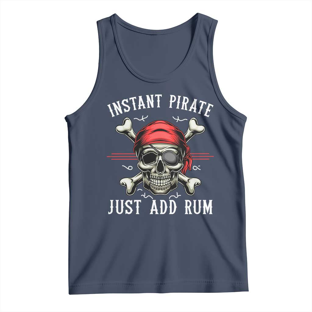 Funny Pirate Skull Tank Top Instant Pirate Just Add Rum Funny Jolly Roger Crossbones TS02 Navy Print Your Wear