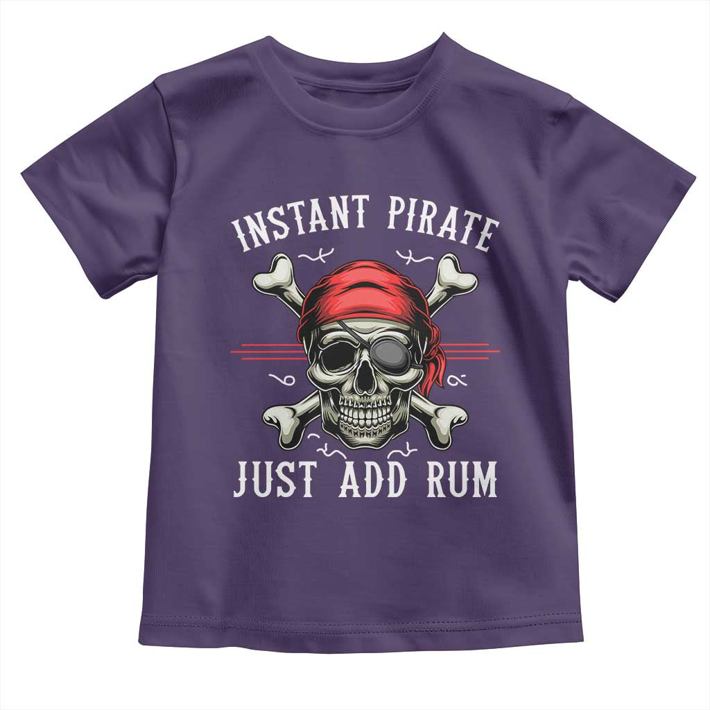 Funny Pirate Skull Toddler T Shirt Instant Pirate Just Add Rum Funny Jolly Roger Crossbones TS02 Purple Print Your Wear