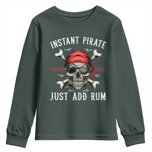 Funny Pirate Skull Youth Sweatshirt Instant Pirate Just Add Rum Funny Jolly Roger Crossbones TS02 Dark Forest Green Print Your Wear