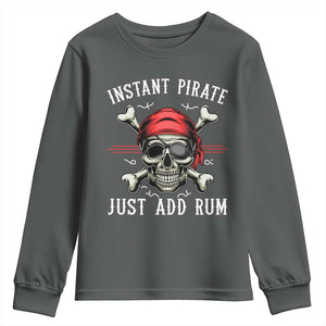 Funny Pirate Skull Youth Sweatshirt Instant Pirate Just Add Rum Funny Jolly Roger Crossbones TS02 Dark Heather Print Your Wear