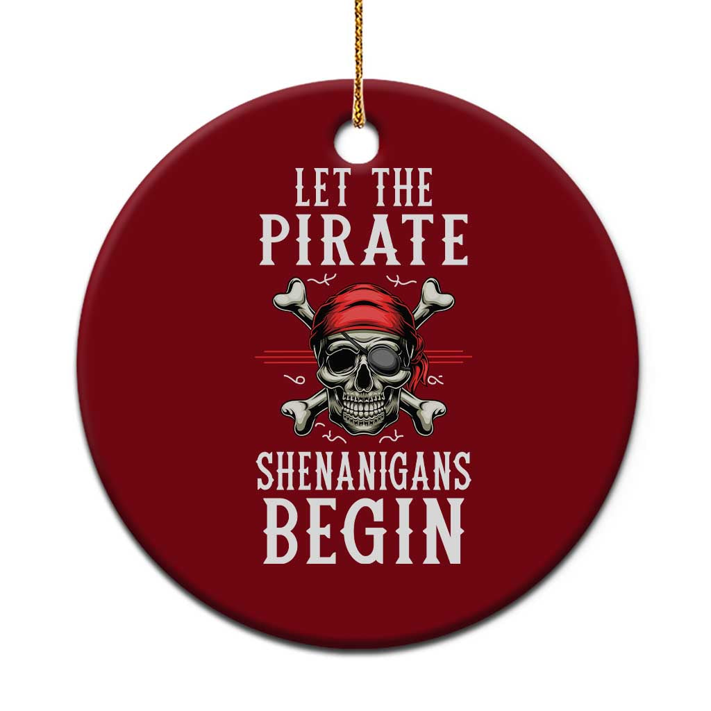 Let The Pirate Shenanigans Begin Ceramic Ornament Pirate Skull TS02 1pc Red Print Your Wear