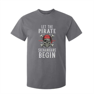 Let The Pirate Shenanigans Begin T Shirt For Kid Pirate Skull TS02 Charcoal Print Your Wear