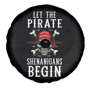 Let The Pirate Shenanigans Begin Spare Tire Cover Pirate Skull TS02 Print Your Wear