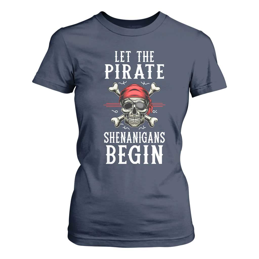 Let The Pirate Shenanigans Begin T Shirt For Women Pirate Skull TS02 Navy Print Your Wear