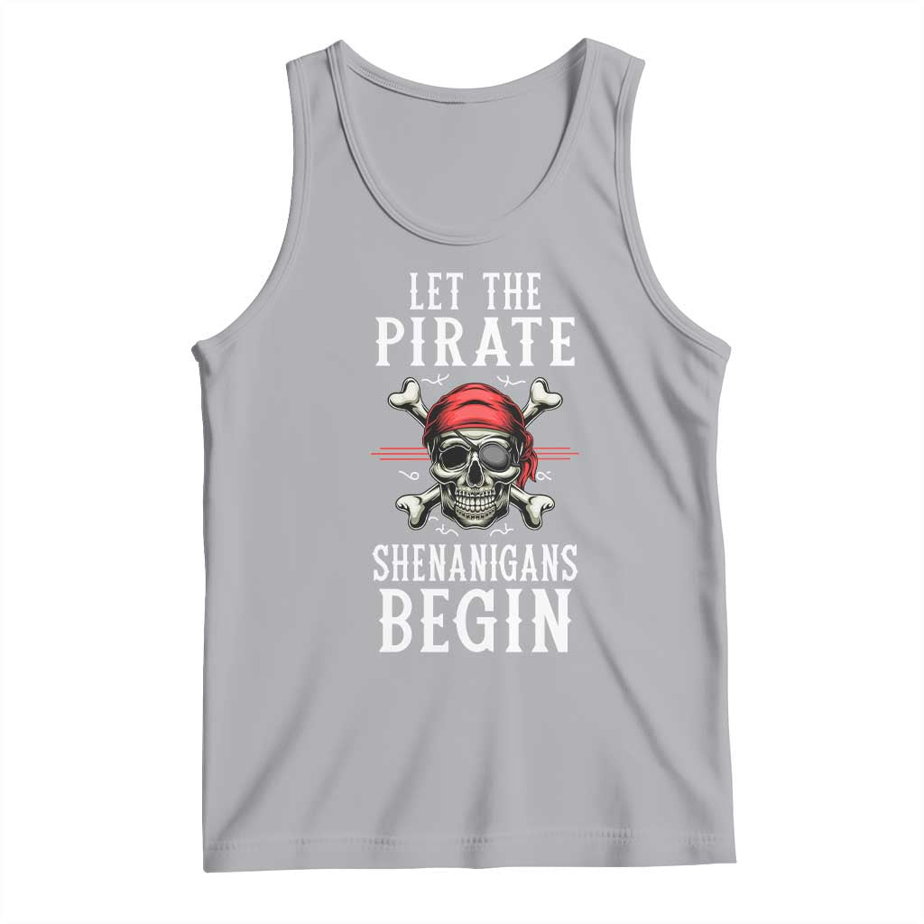 Let The Pirate Shenanigans Begin Tank Top Pirate Skull TS02 Athletic Heather Print Your Wear