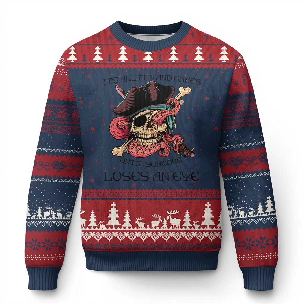 Funny Pirate Ugly Christmas Sweater All Fun And Games Until Someone Loses an Eye TS02 Navy Red Print Your Wear