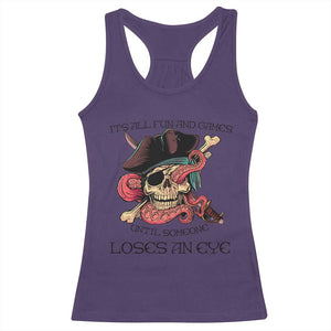 Funny Pirate Racerback Tank Top All Fun And Games Until Someone Loses an Eye TS02 Purple Print Your Wear